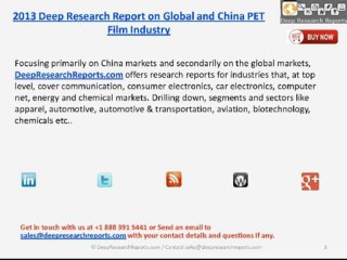 DeepResearchReports: Global and China PET Film Industry 2013 - Latest Research Report