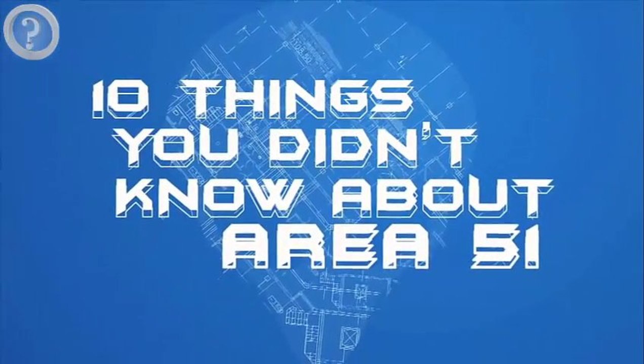 এরিয়া ৫১ নিয়ে ১০টি তথ্য যা হয়ত আপনার জানা নেই