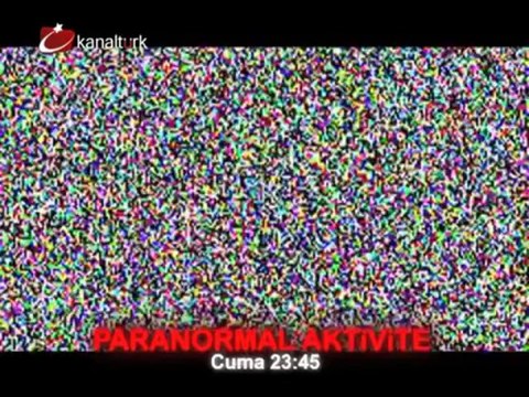 PARANORMAL AKTİVİTE 15 Şubat Cuma akşamı saat 23:45'de Kanaltürk Sinema kuşağında...