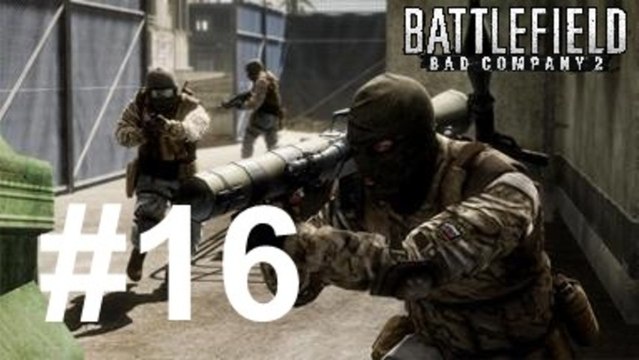 Let's Play Battlefield Bad Company 2 Part 16 [Reupload] - QSO4YOU Gaming