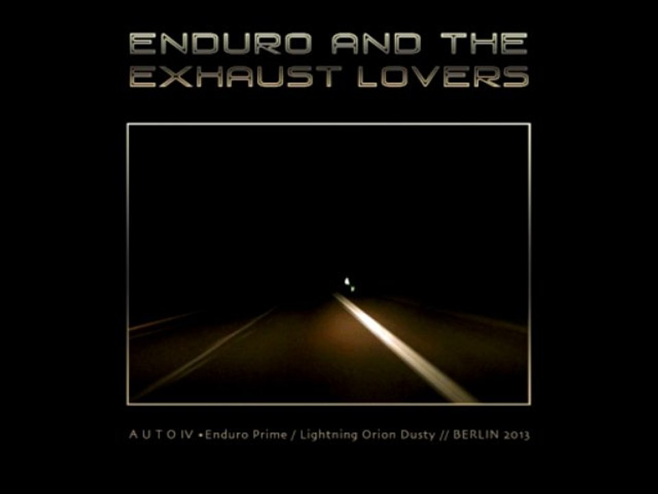 Enduro and the exhaust lovers - Auto IV