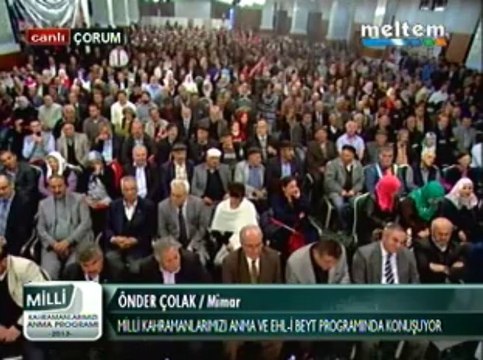 Meltem Tv Milli Kahramanlarımızı Anam&Ehl-i Beyt Programı Mimar Önder Çolak 24,11,2013