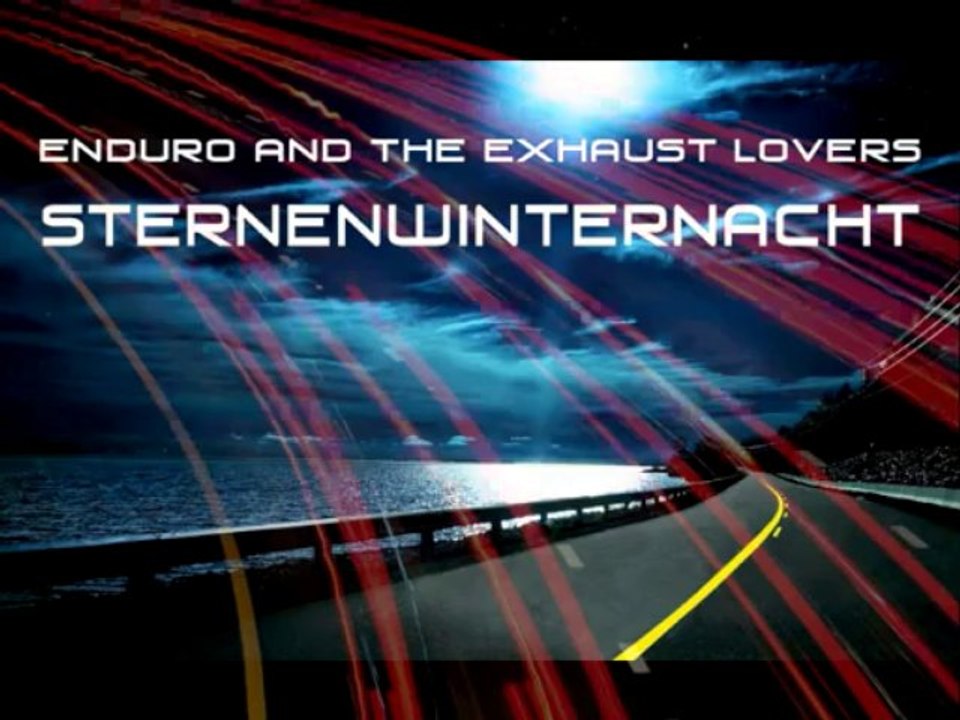 Enduro and the exhaust lovers - Sternenwinternacht