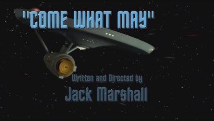 Star Trek New Voyages - 4x00 - Come What May