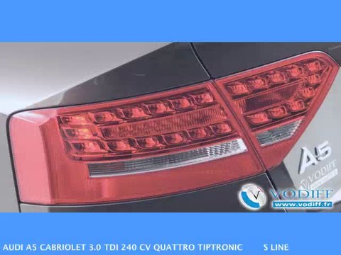 VODIFF : AUDI OCCASION ALSACE : AUDI A5 CABRIOLET 3.0 TDI 240 CV QUATTRO TIPTRONIC S LINE 4336 km !