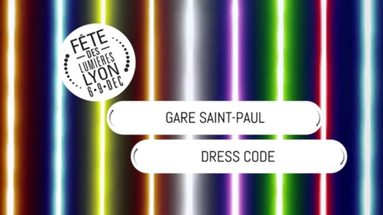 Fête des Lumières 2013 - "Dress Code"
