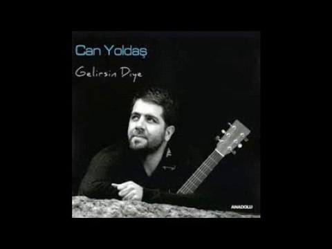 Can Yoldaş gelirsin diye (2)
