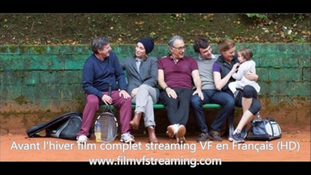 Avant l’hiver voir film entier en Français online streaming VF entièrement