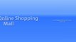 Online Shopping Mall. One Stop Shopping Mal