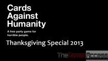 Thanksgiving 2013 Special: Cards Against Humanity Part 1