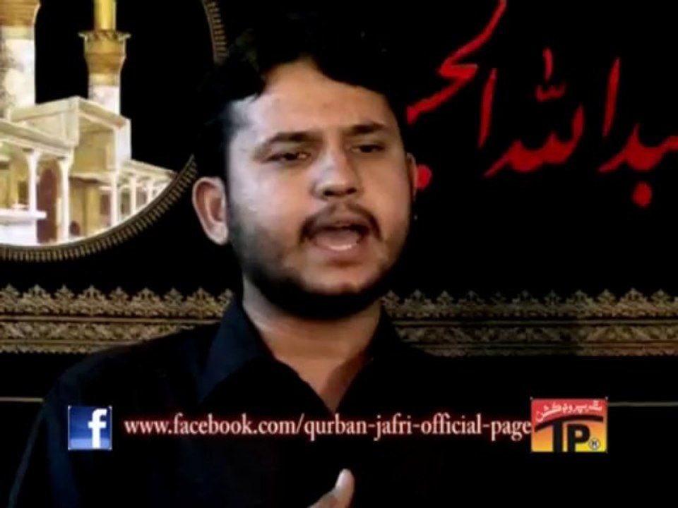 Maqtal Do Qasim Turanr Laga, Qurban jafri 2013-14