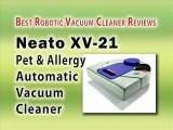 Neato XV-21 Pet & Allergy Automatic Vacuum Cleaner - Best Robotic Vacuum For Pet Hair & Allergy Reviews