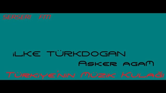 İlke Türkdoğan Asker Ağam