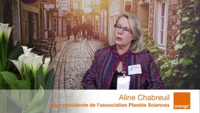 DRCLG - SMCL 2013 : Interview d'Aline Chabreuil, Vice-Présidente de l'association Planète Sciences