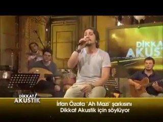 İrfan Özata - Ah Mazi (Akustik)