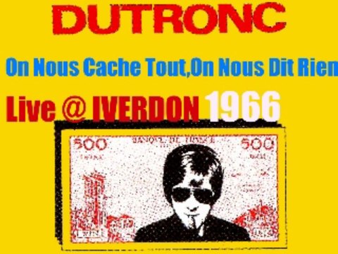 Jacques Dutronc On Nous Cache Tout, On Nous Dit Rien Live @ Iverdon 1966