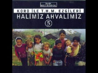 Halimiz Ahvalimiz (5) Gezsem de Dünyanın Dört Bucağını