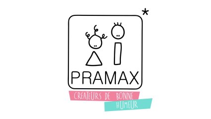 Pramax, Créateurs de bonne humeur