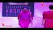 Uncensored Ramp Walk | Signature International Fashion Week 2013