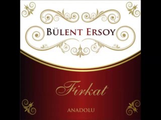 Sazlar calinir camlicanin bahcelerinde - Bülent Ersoy (Firkat)