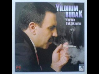 yıldırım budak yardan çektiklerim