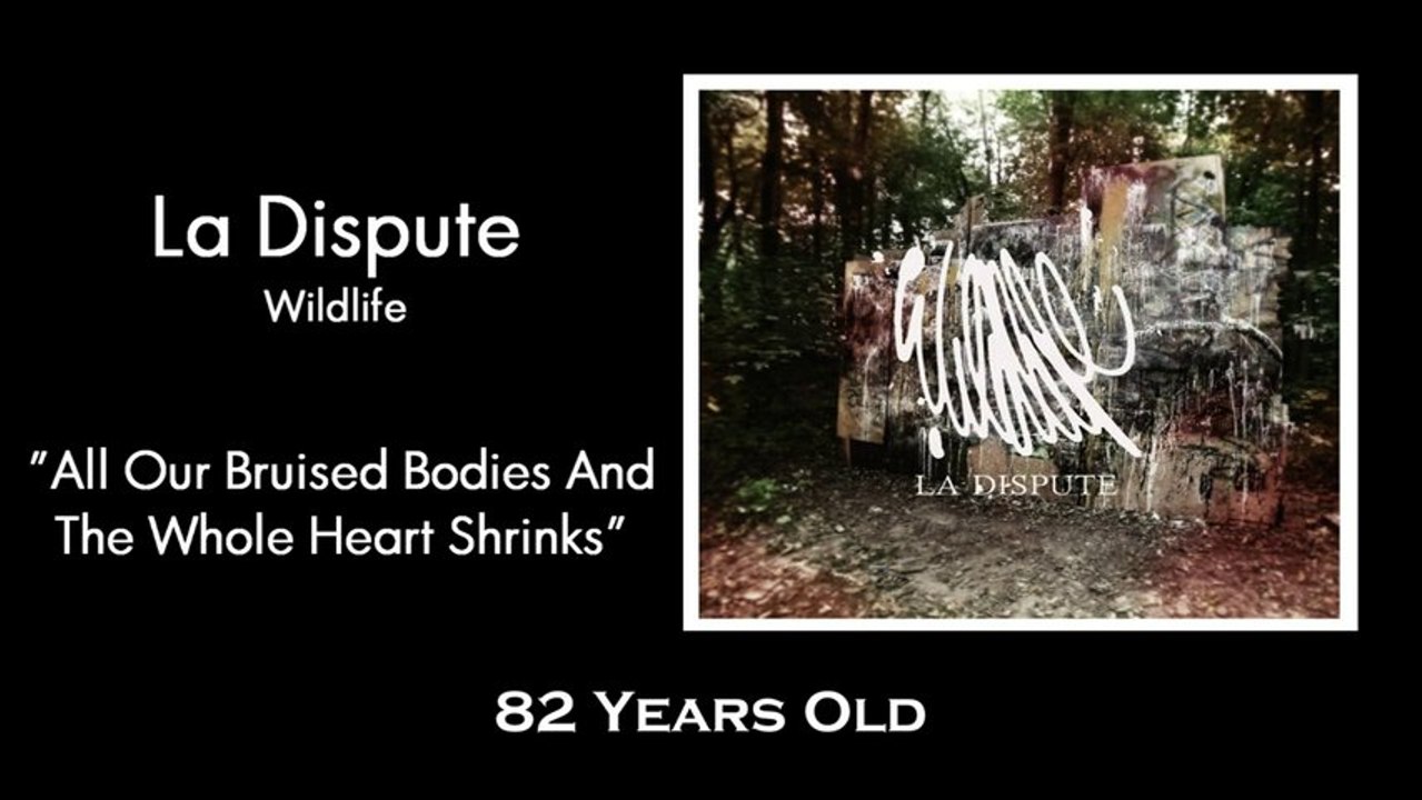 La Dispute - All Our Bruised Bodies and the Whole Heart Shrinks Lyrics