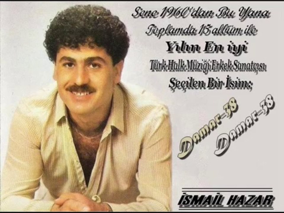 İsmail Hazar - Ölmüş Gibiyim _ Atar Damar! [ Damar-38 ]