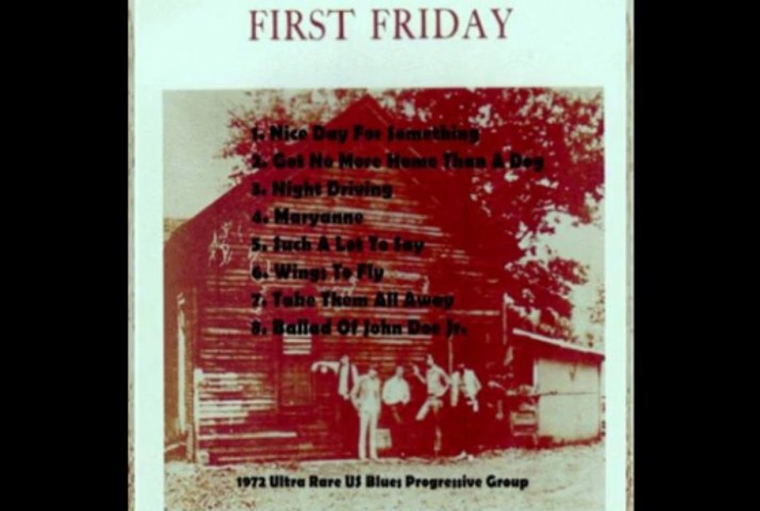 First Friday"Got No More Home Than A Dog"1970 US Psych Blues Rock