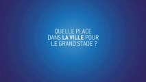 Gdstaderugby/Atelier introductif/ Quelle place dans la ville pour le grand stade ?