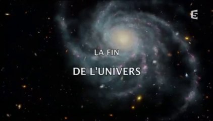 La Fin de L' Univers