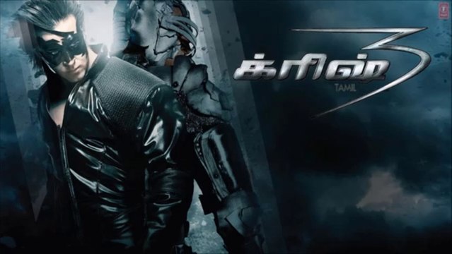 Krrish Krrish Title Song Krrish 3 - Tamil - Hrithik Roshan, Priyanka Chopra, Kangana Ranaut