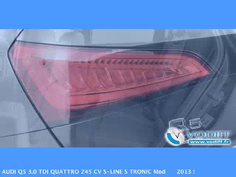 VODIFF : AUDI OCCASION ALSACE : AUDI Q5 3.0 TDI QUATTRO 245 CV S-LINE S TRONIC Mod 2013 !