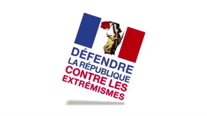 CLIP : Défendre la république contre les extrémismes