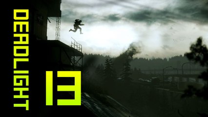 [DEADLIGHT] Let's play 13