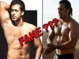 Are Salman Khans Abs Fake