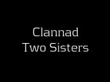 Clannad - Two Sisters
