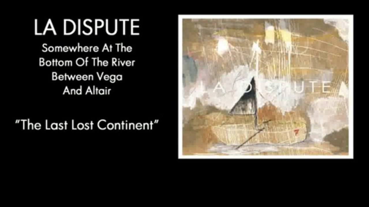 La Dispute - The Last Lost Continent Lyrics