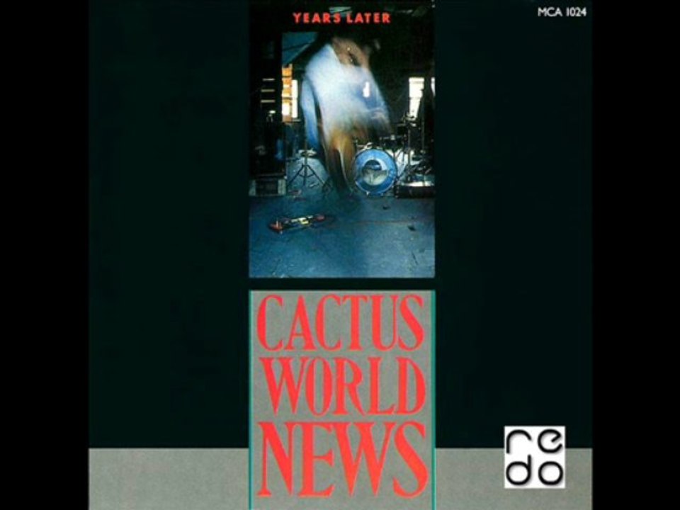 Cactus World News - Hurry Back
