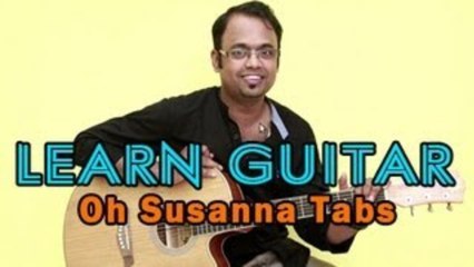 How To Play The Tune Oh Susanna - Guitar Lesson