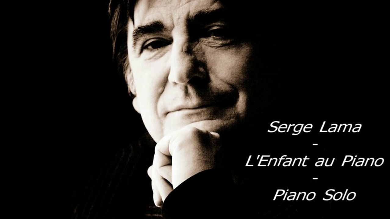 Serge Lama - L'enfant au piano - Piano Solo