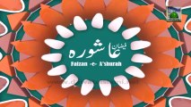 Faizan e Ashura Ep 10 - Yazeed Paleed Ki Ibratnak Maut - Haji Shahid Attari