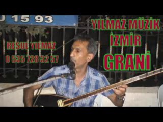 yılmaz müzik  GRANİ... İZMİR   0 535 728 32 57