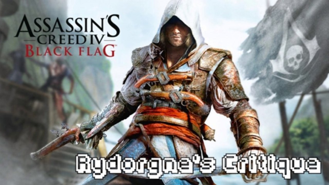 Rydorgne's Critique Assassin's Creed IV Black Flag
