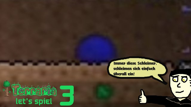 Terraria Let's Spiel (Let's Play) 3: Schleimende Schleimerschleims