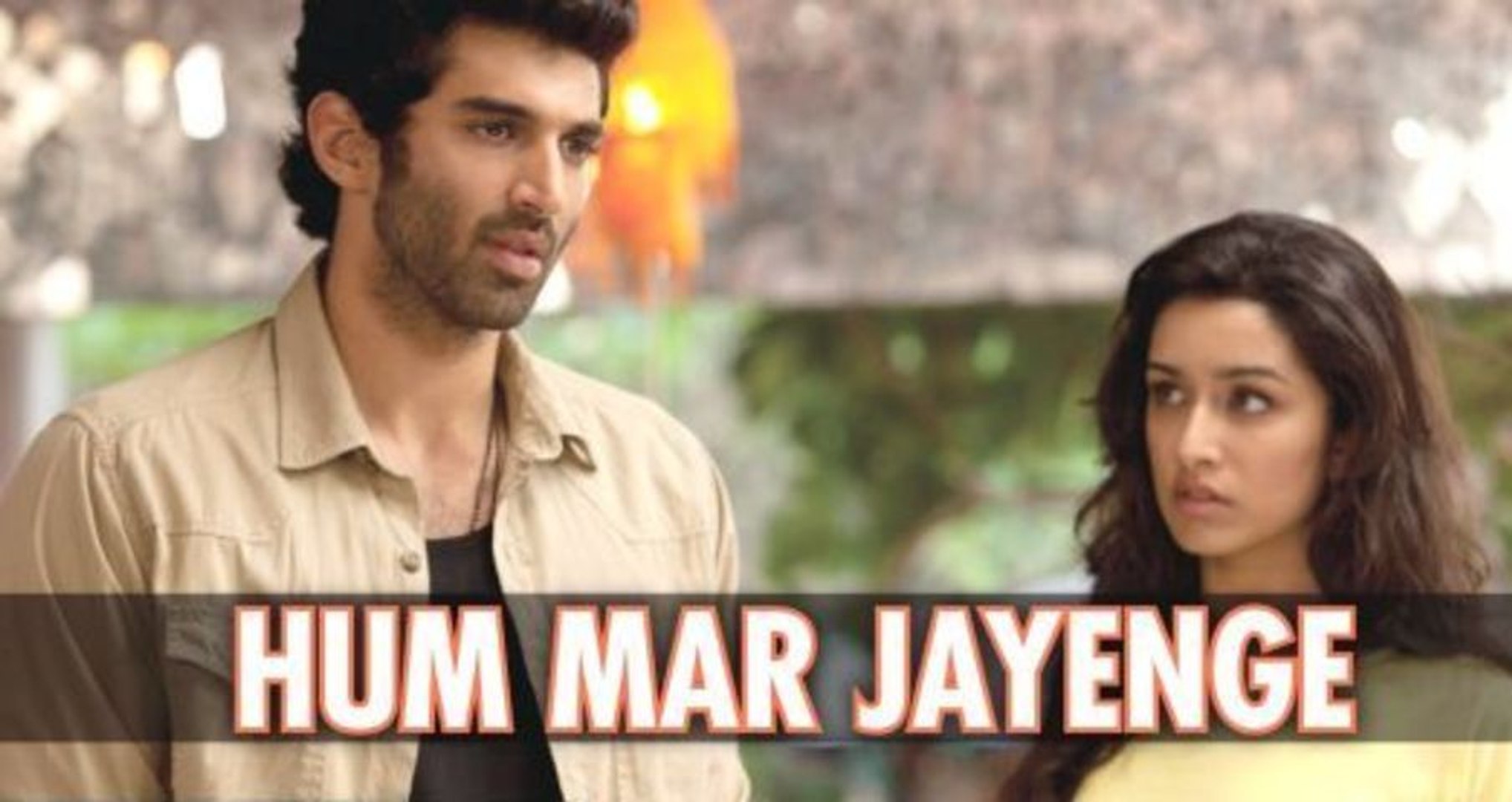 Aashiqui 2 Hum Mar Jayenge Wallpaper