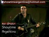 Ref: GPVZU1 Guitarist w/ vocals , One man band - showtimeargentina@hotmail.com--