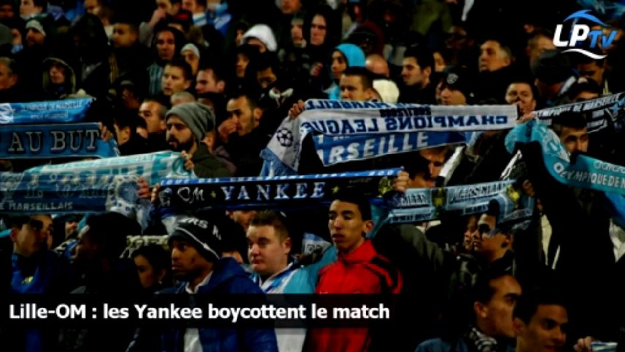 Lille-OM : les Yankee boycottent le match