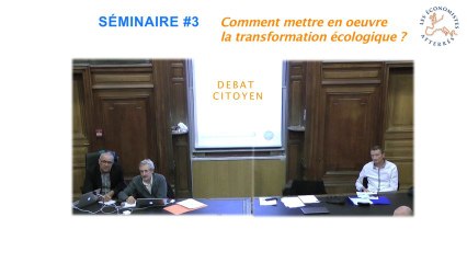 Conférence-débat sur la transformation écologique 4/4 - Séminaire #3