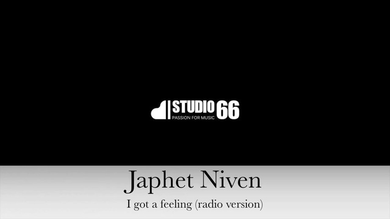 Japhet Niven - I gotta feeling (radio version)