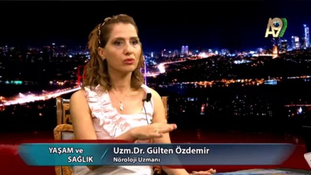 Yaşam ve Sağlık - 6. Bölüm - Uzman Dr. Gülten Özdemir, Nöroloji Uzmanı